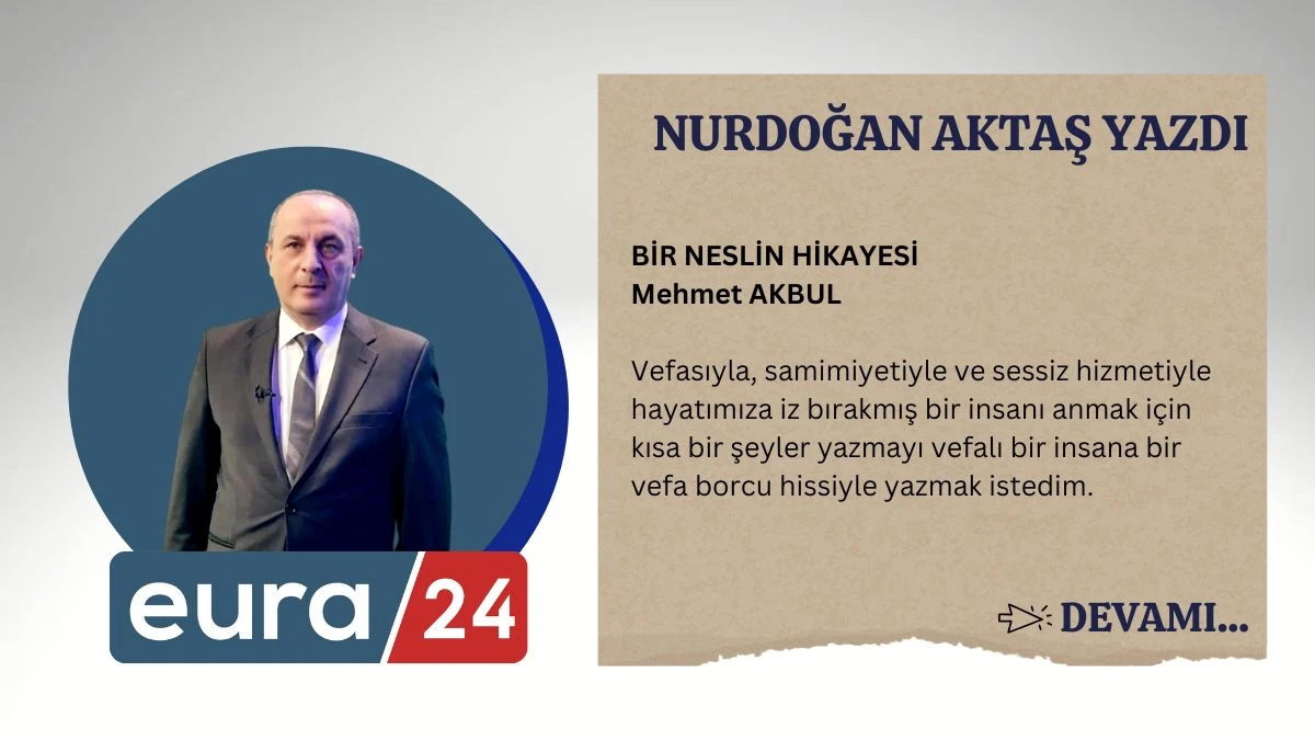 BİR NESLİN HİKAYESİ - Mehmet AKBUL