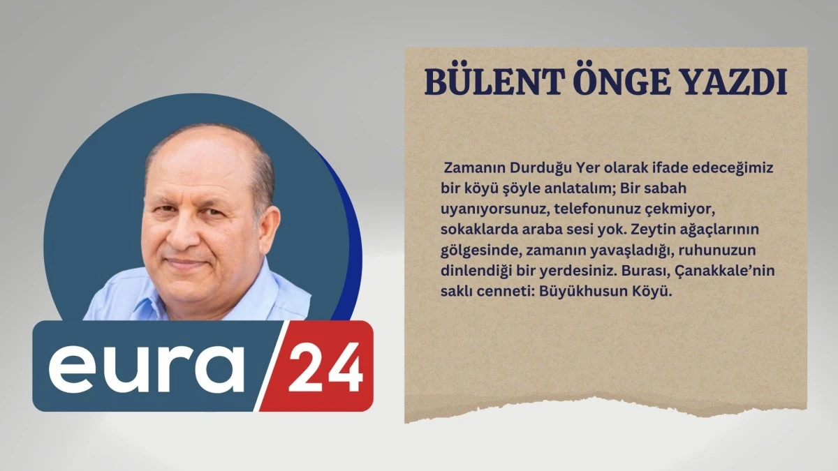 Çanakkale Büyükhusun Köyü