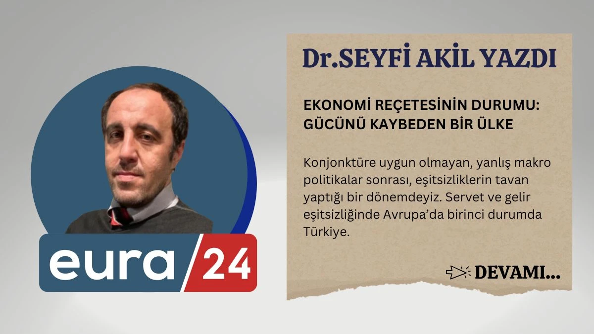 EKONOMİ REÇETESİNİN DURUMU: GÜCÜNÜ KAYBEDEN BİR ÜLKE