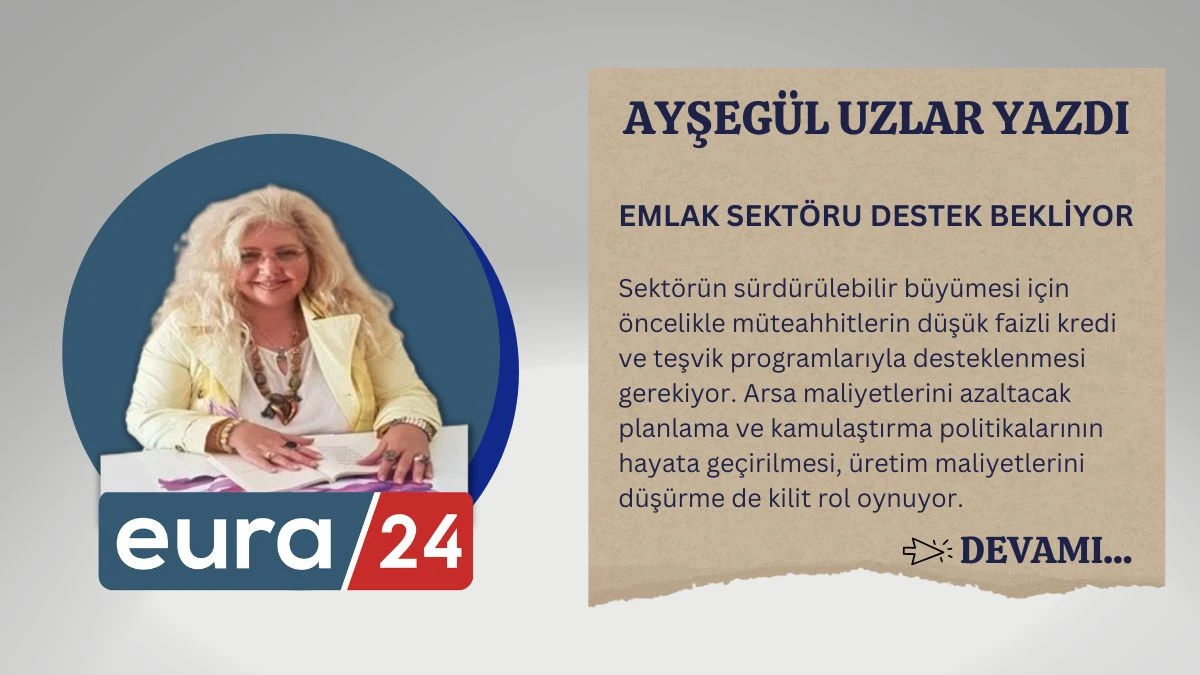 EMLAK SEKTÖRU DESTEK BEKLİYOR