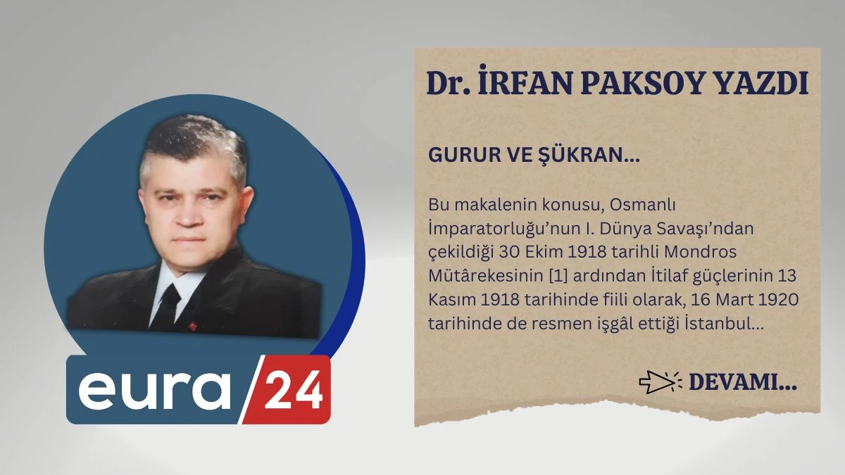 GURUR VE ŞÜKRAN...