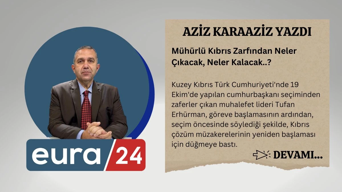 Mühürlü Kıbrıs Zarfından Neler Çıkacak, Neler Kalacak..?