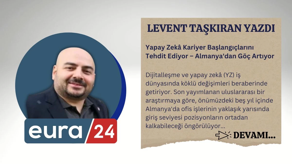 Yapay Zekâ Kariyer Başlangıçlarını Tehdit Ediyor – Almanya'dan Göç Artıyor