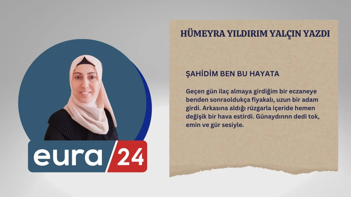 ŞAHİDİM BEN BU HAYATA