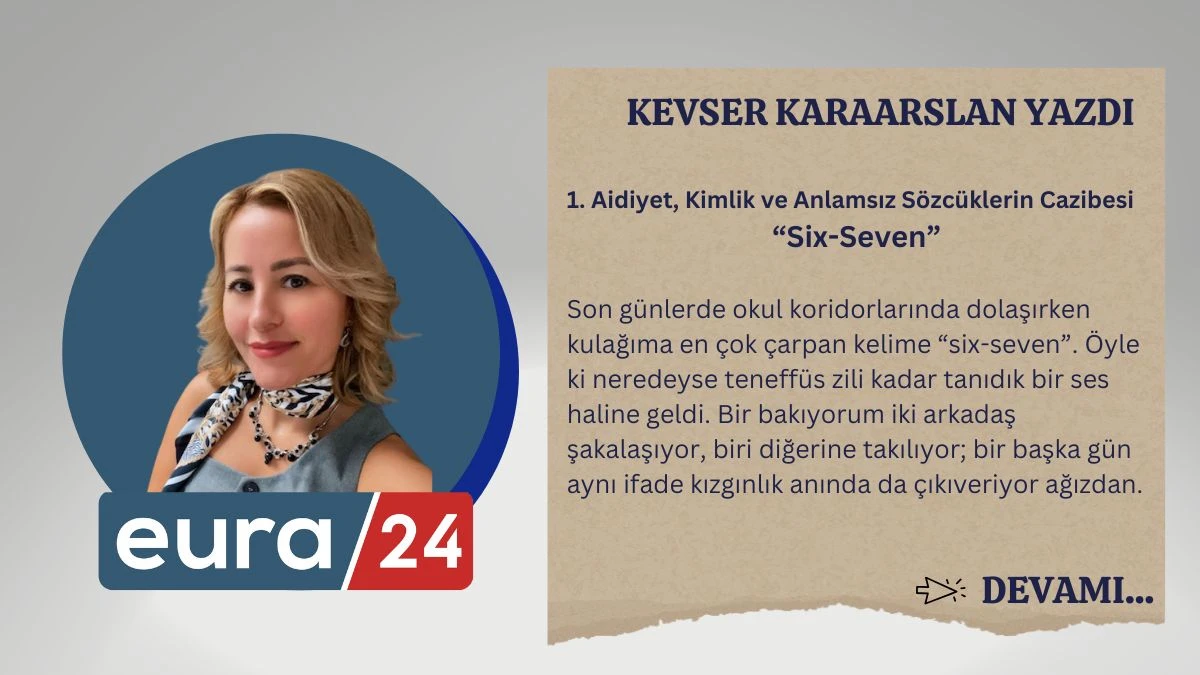 1. Aidiyet, Kimlik ve Anlamsız Sözcüklerin Cazibesi