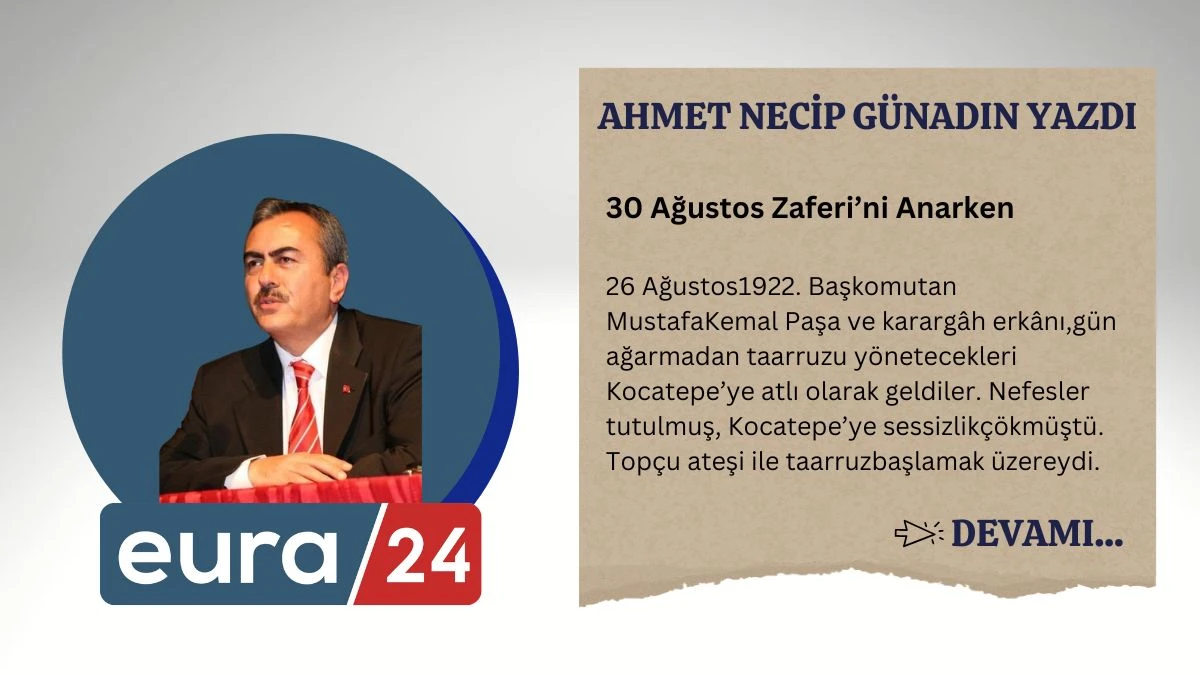 30 Ağustos Zaferi’ni Anarken