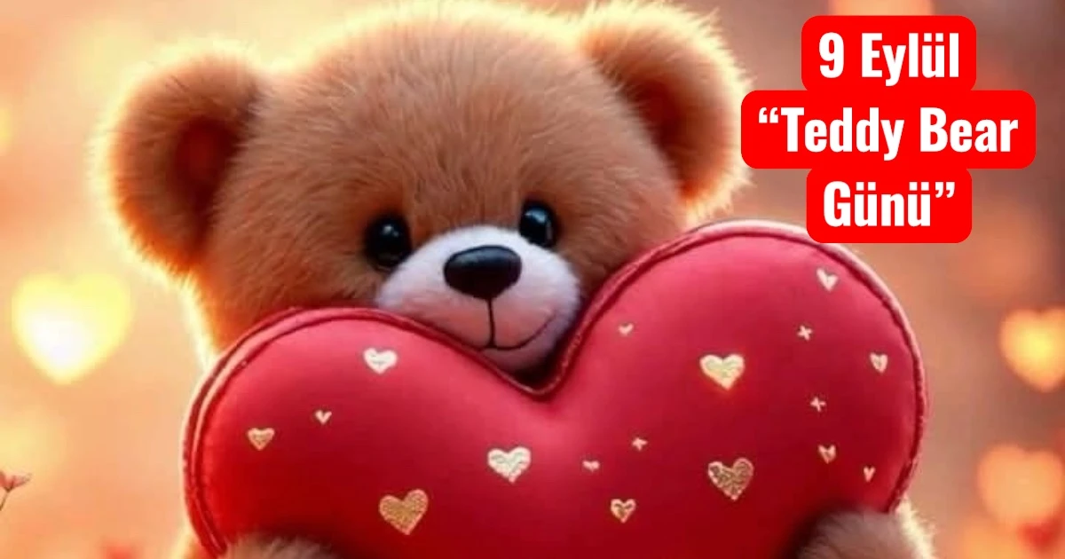 9 Eylül “Teddy Bear Günü