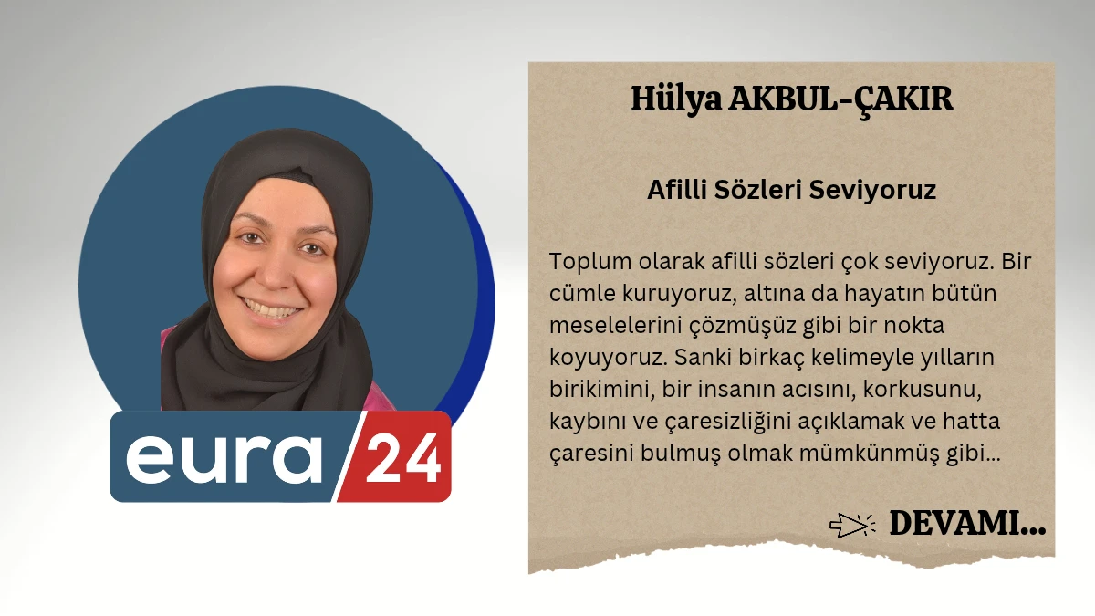 Afilli S&ouml;zleri Seviyoruz