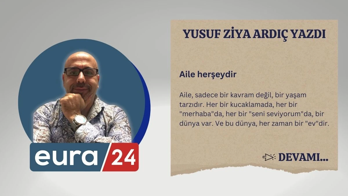 Aile herşeydir