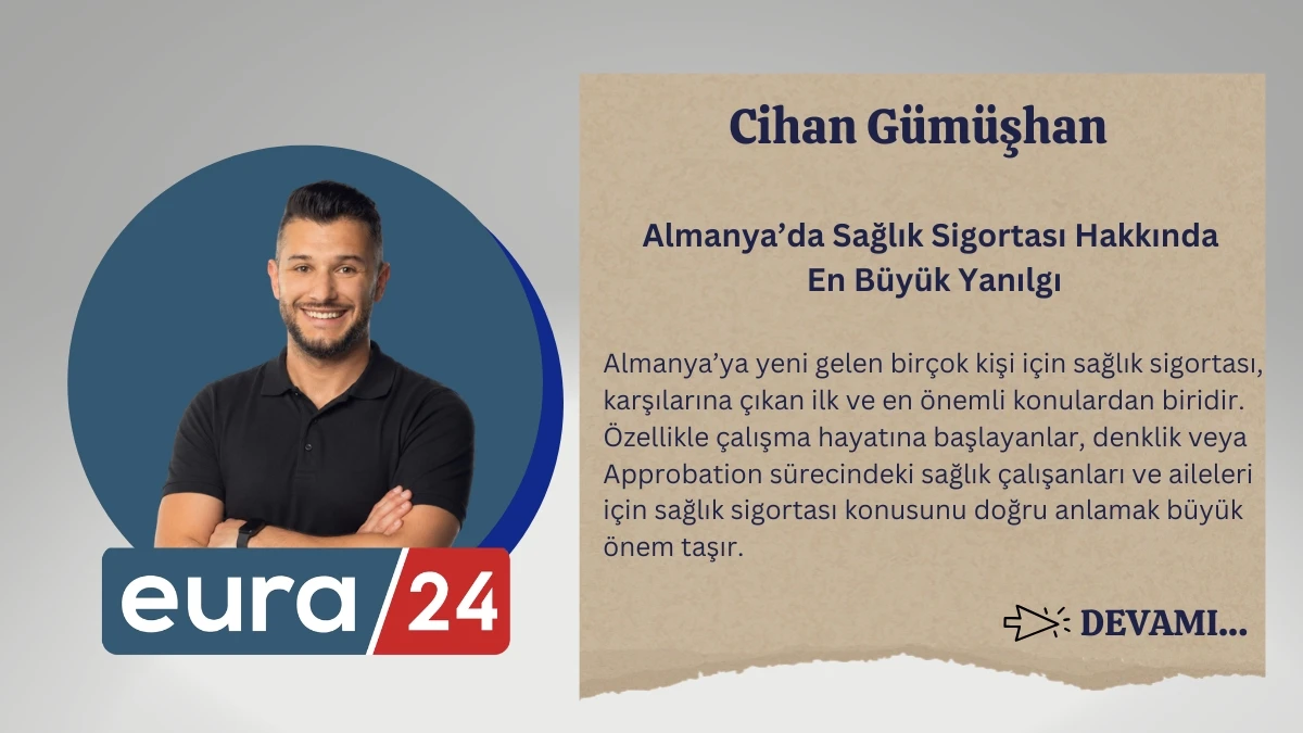 Almanya&rsquo;da Sağlık Sigortası Hakkında En B&uuml;y&uuml;k Yanılgı