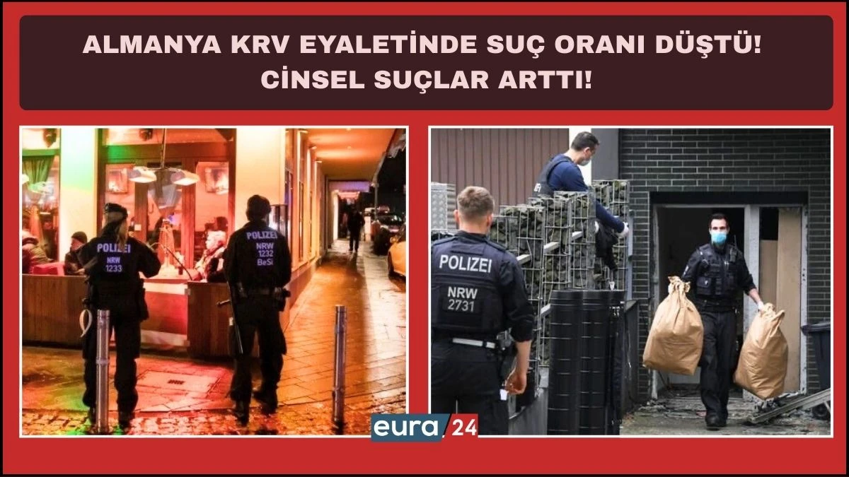 Almanya&rsquo;nın KRV (NRW) Eyaletinde Su&ccedil; Oranı D&uuml;şt&uuml;! Cinsel Su&ccedil;lar Arttı!