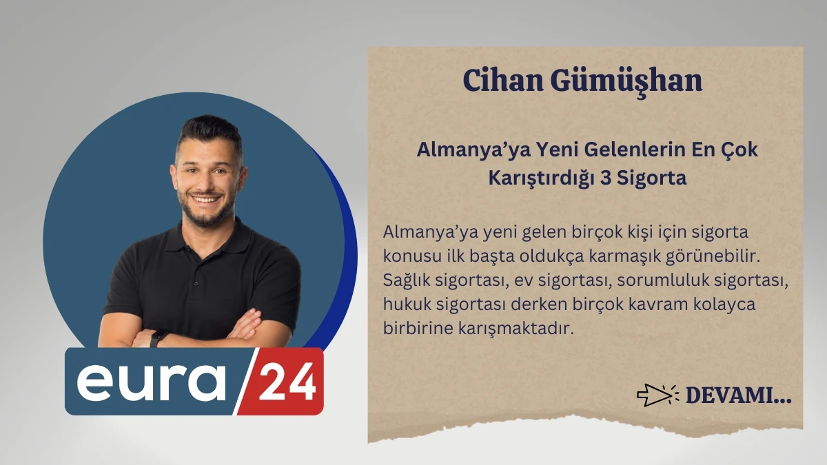 Almanya’ya Yeni Gelenlerin En Çok Karıştırdığı 3 Sigorta