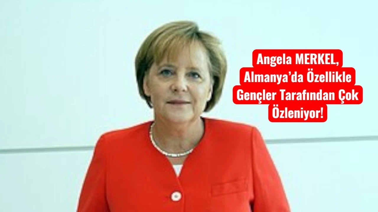 Angela Merkel Almanya’da Hala Çok Özleniyor 