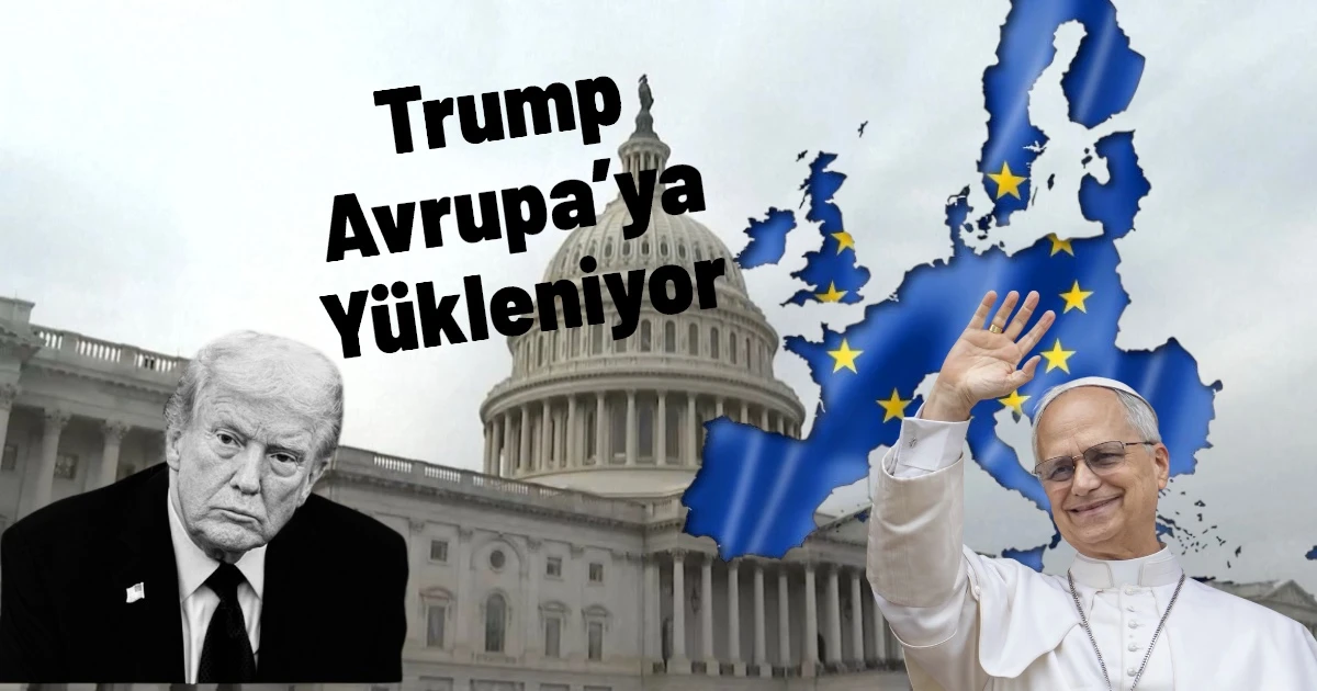 Avrupalı Liderler İçin Papa Devrede