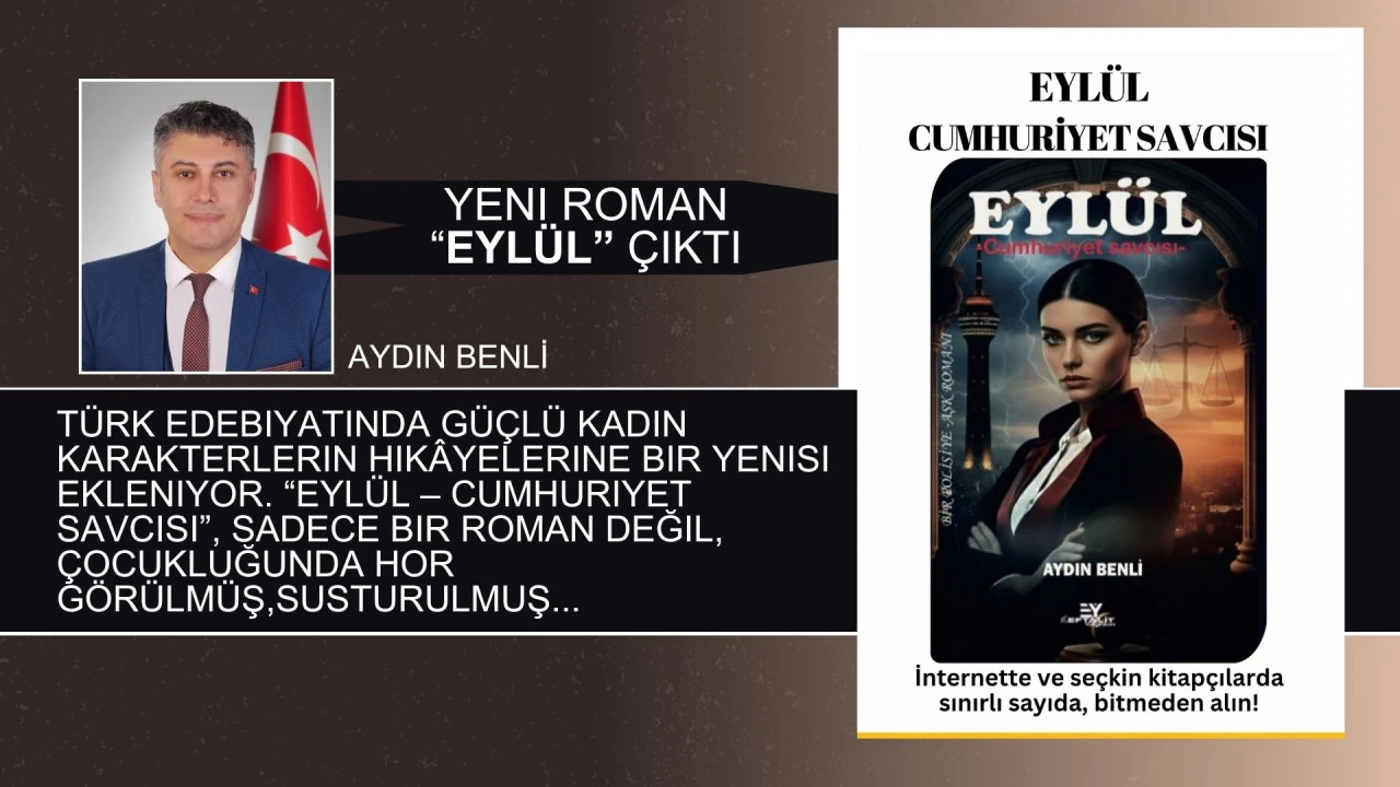 Aydın Benli - Yeni Roman &quot;Eylül&quot; Çıktı