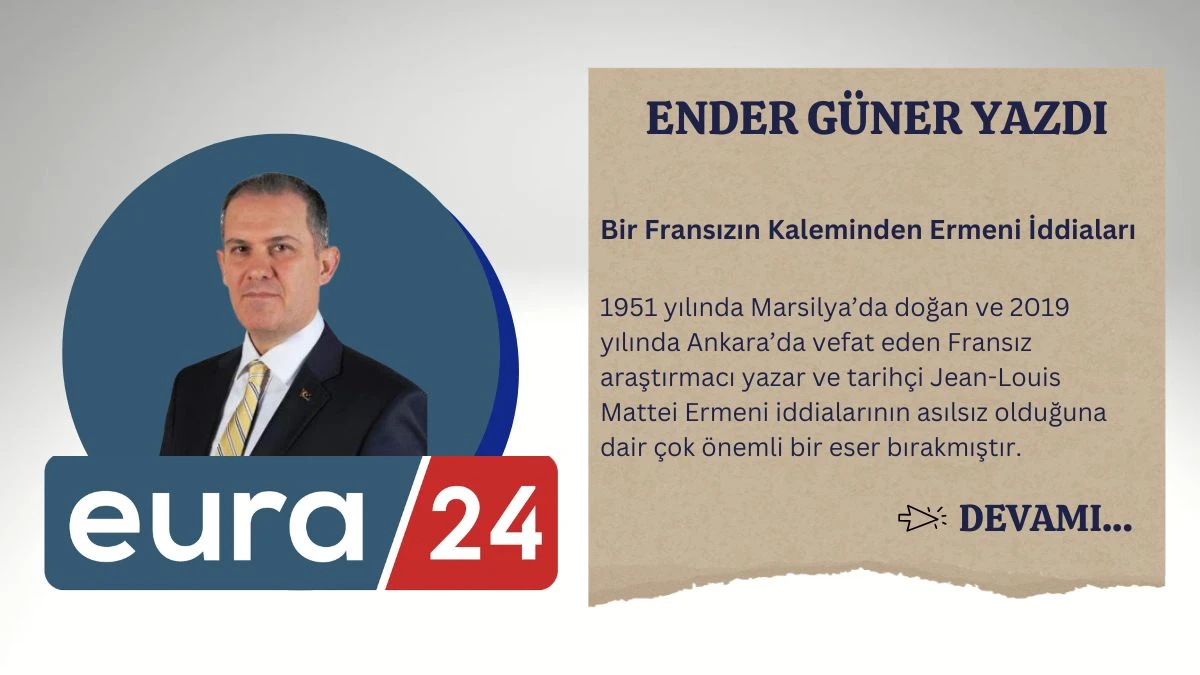 Bir Fransızın Kaleminden Ermeni İddiaları