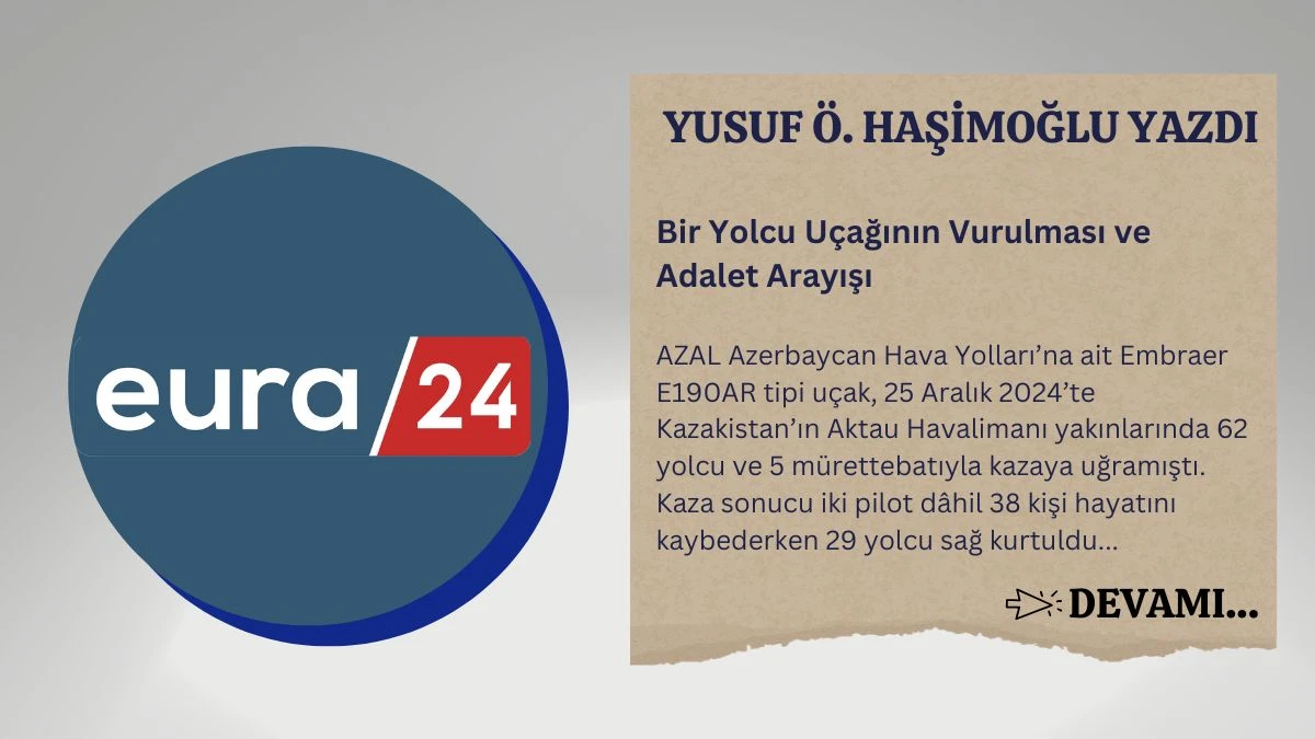 Bir Yolcu Uçağının Vurulması ve Adalet Arayışı