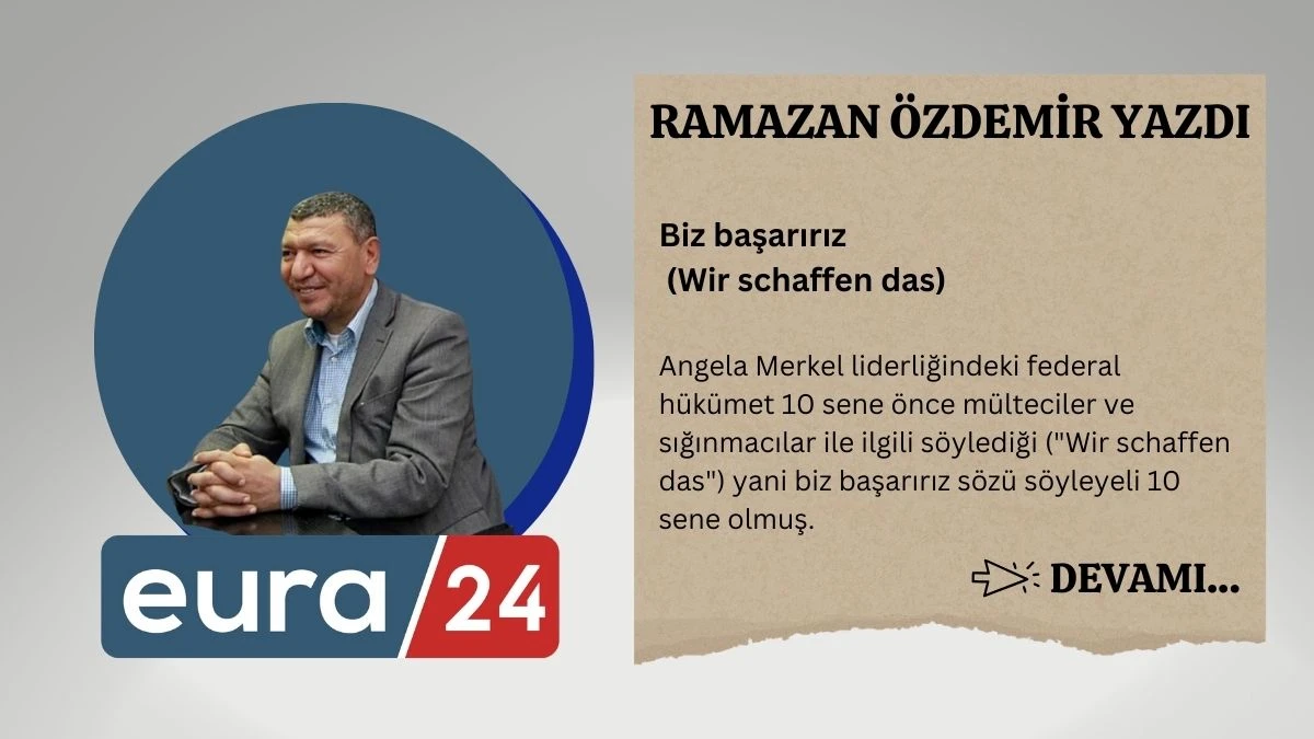 Biz başarırız (Wir schaffen das)