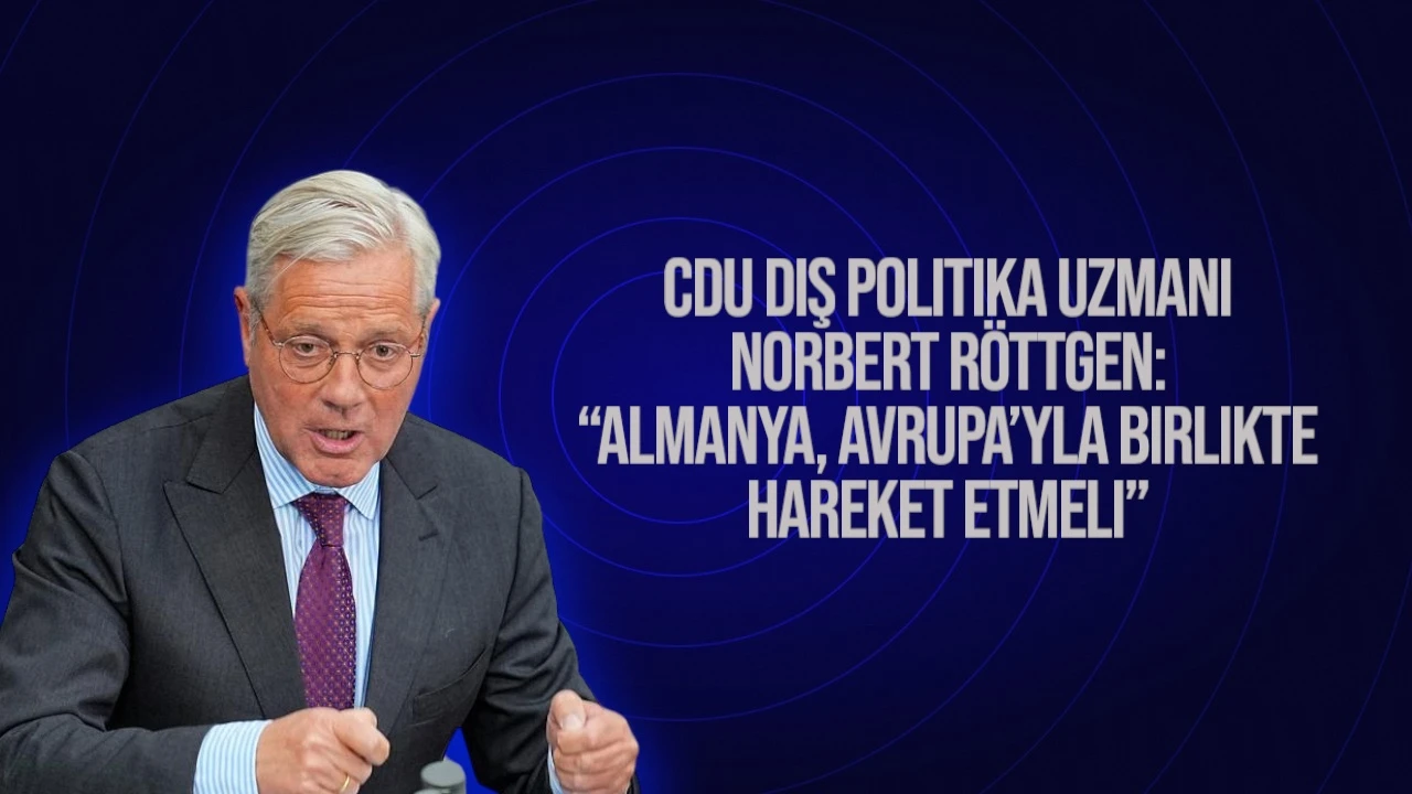 CDU’lu siyasetçiden yaptırım çağrısı: “Almanya, Avrupa’yla birlikte hareket etmeli”