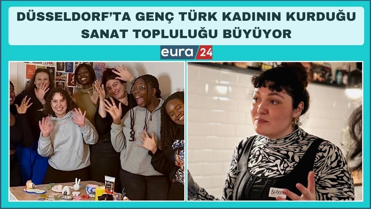 D&uuml;sseldorf&rsquo;ta Gen&ccedil; T&uuml;rk Kadının Kurduğu Sanat Topluluğu B&uuml;y&uuml;yor