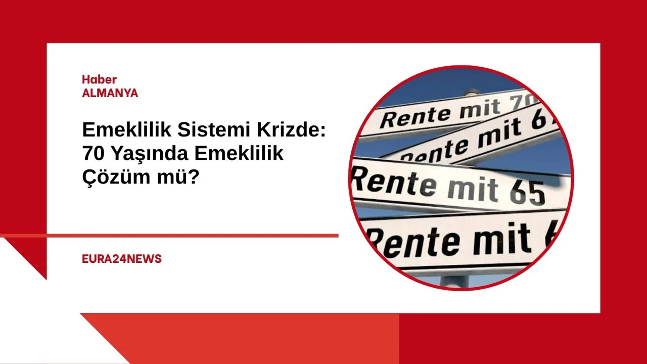 Emeklilik Sistemi Krizde: 70 Yaşında Emeklilik &Ccedil;&ouml;z&uuml;m m&uuml;?