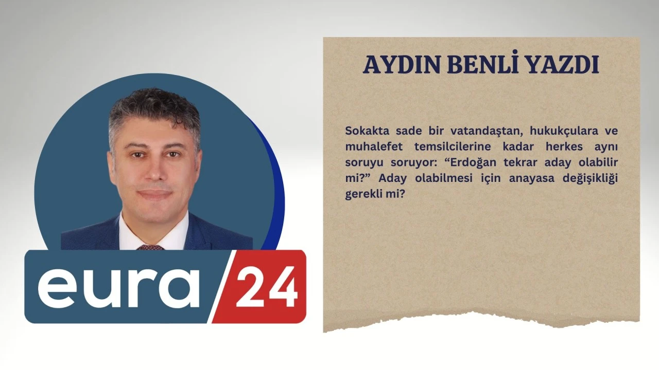 Erdoğan Bir kez daha Aday olabilir mi? Anayasa Ne diyor, Siyaset Ne Söylüyor?