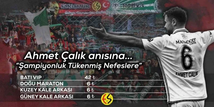 Eskişehirspor Ahmet Çalık’ın anısına bilet fiyatlarını düşürdü
