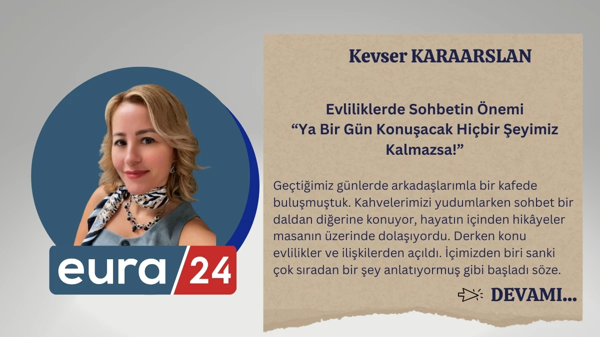 Evliliklerde Sohbetin &Ouml;nemi