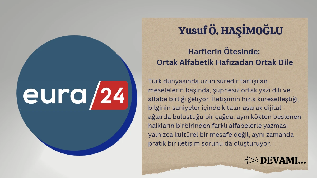 Harflerin Ötesinde: Ortak Alfabetik Hafızadan Ortak Dile