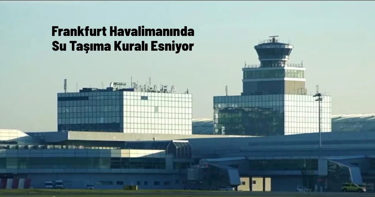 Havaalanlarında Sıvı Yasaları Esniyor mu?