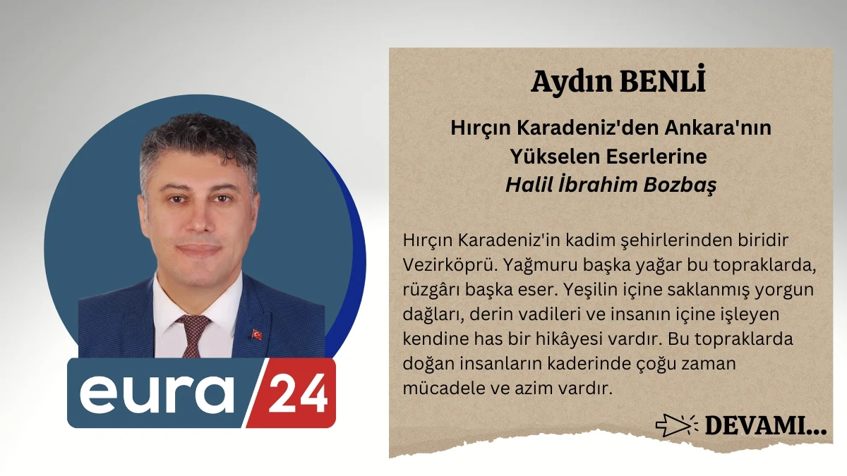 Hırçın Karadeniz'den Ankara'nın Yükselen Eserlerine