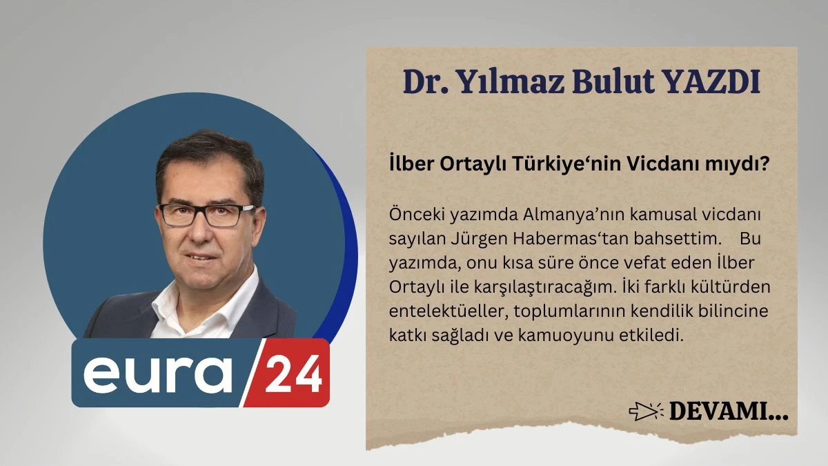 İlber Ortaylı Türkiye‘nin Vicdanı mıydı?
