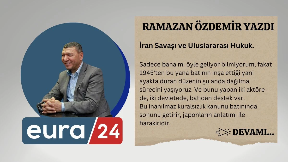 İran Savaşı ve Uluslararası Hukuk