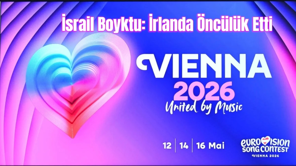 İrlanda: İsrail Katliam Yapıyor Eurovision da Yeri Yok