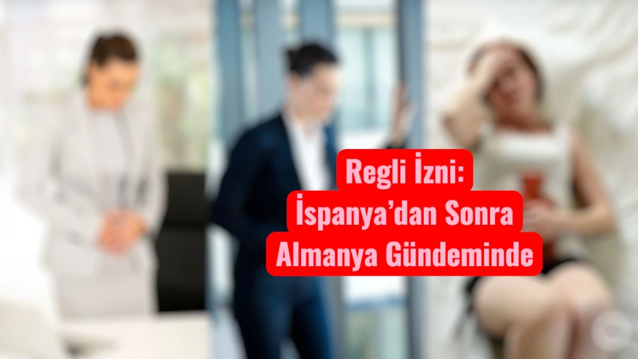 İspanya’nın Öncülük Ettiği Regli İzni Diğer Ülkelerde Gündeme Gelmesi Yakın!