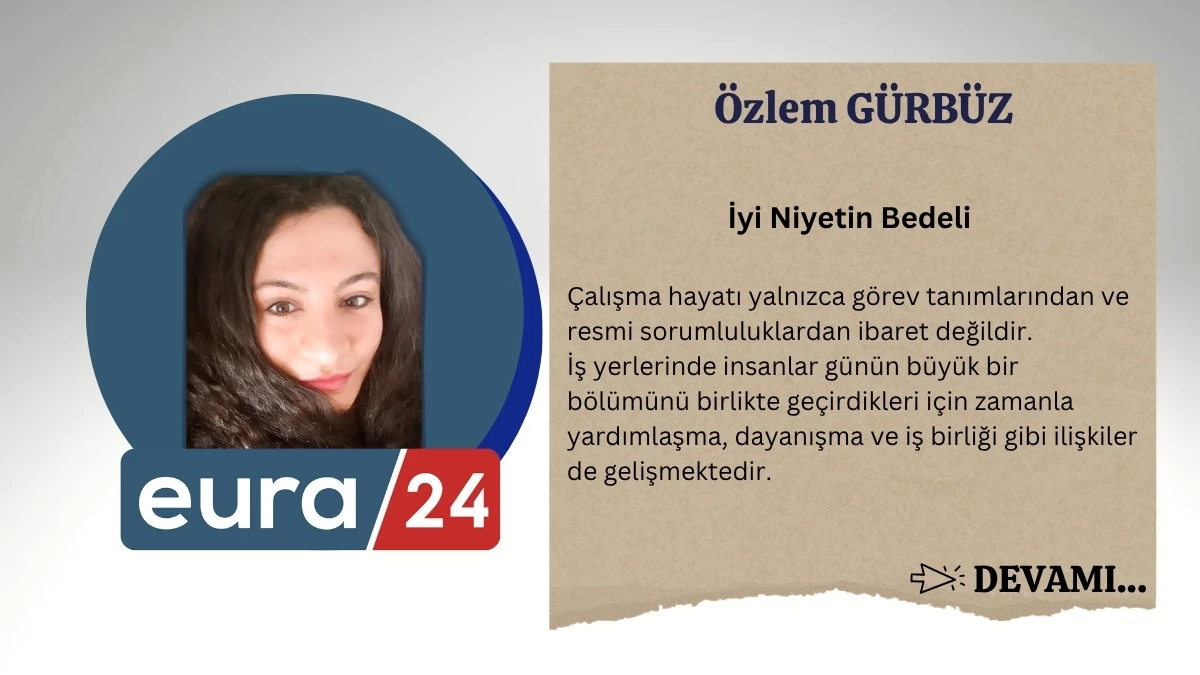 İyi Niyetin Bedeli