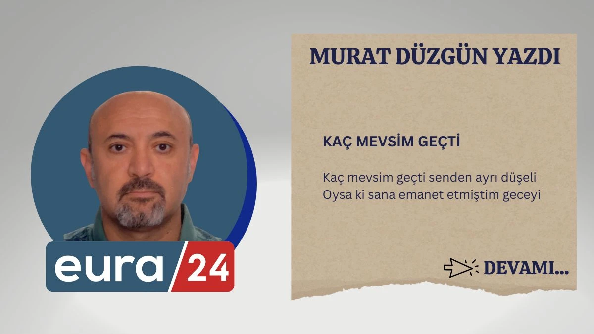 KAÇ MEVSİM GEÇTİ