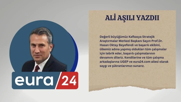 Kafkasya Stratejik Araştırmalar Merkezi Başkanı Prof.Dr. Hasan Oktay’la Söyleşi