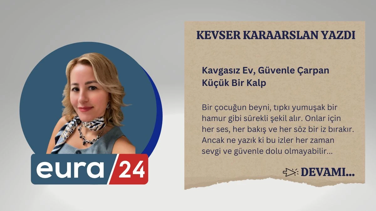 Kavgasız Ev, Güvenle Çarpan Küçük Bir Kalp
