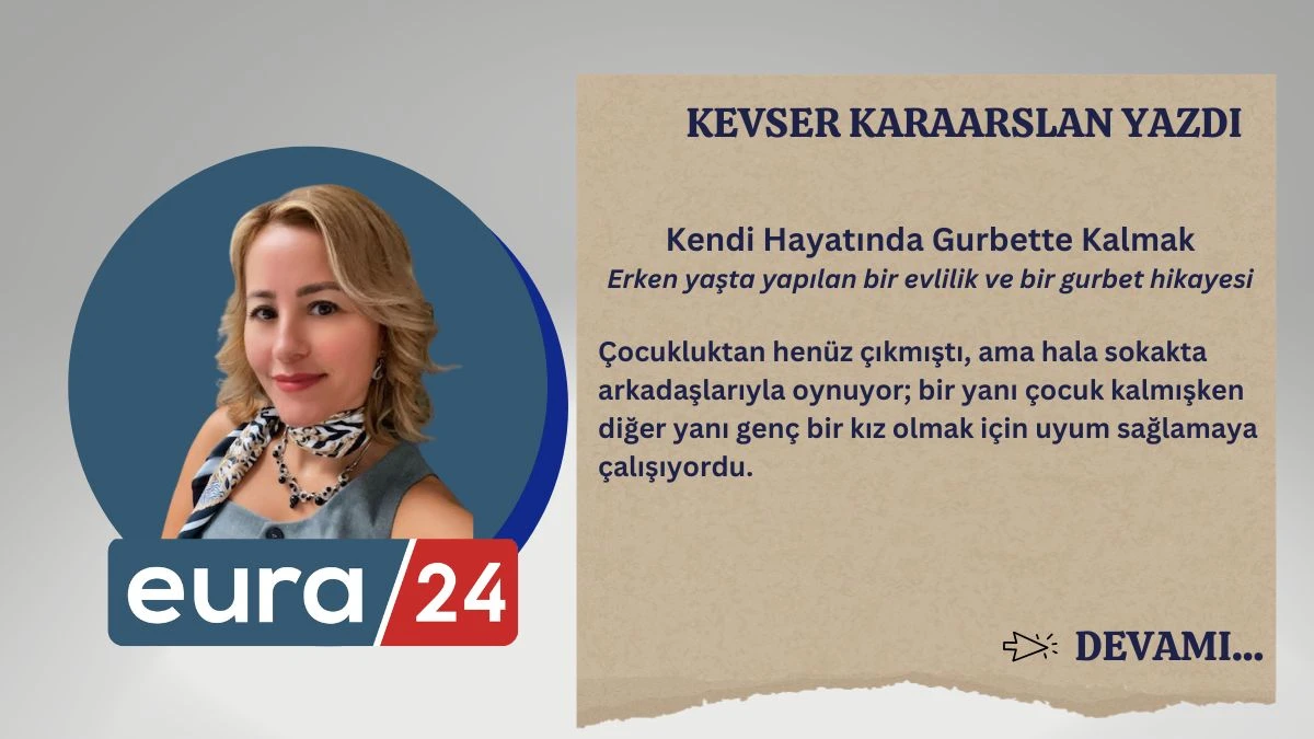 Kendi Hayatında Gurbette Kalmak