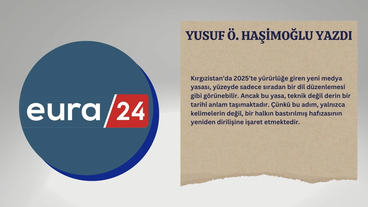 Kırgızistan’da Yeni Dil Yasası: Kurşunla Susturulan Dile Yasayla Diriliş