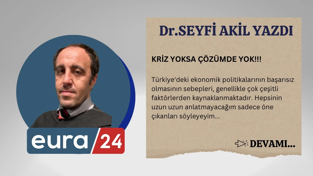 KRİZ YOKSA ÇÖZÜMDE YOK!!!
