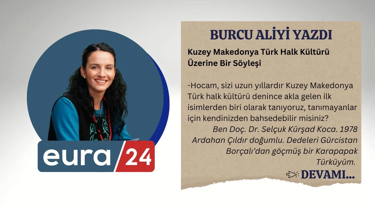 Kuzey Makedonya Türk Halk Kültürü Üzerine Bir Söyleşi