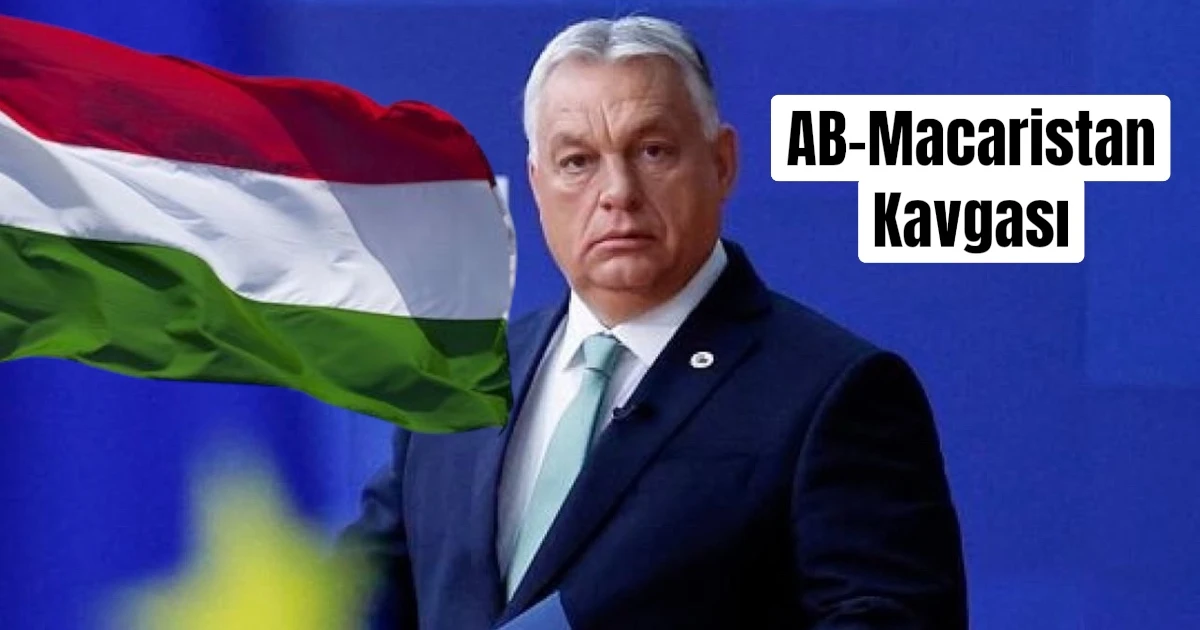 Macaristan Başbakanı Victor Orban AB’ne Meydan Okuyor!