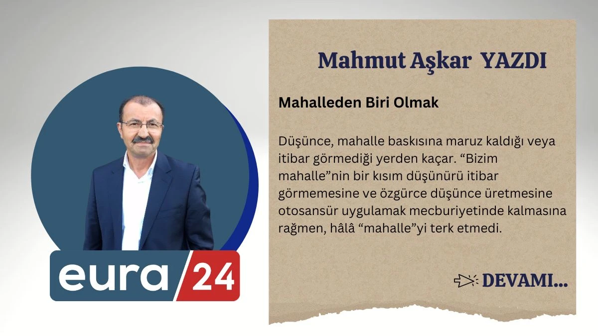 Mahalleden Biri Olmak