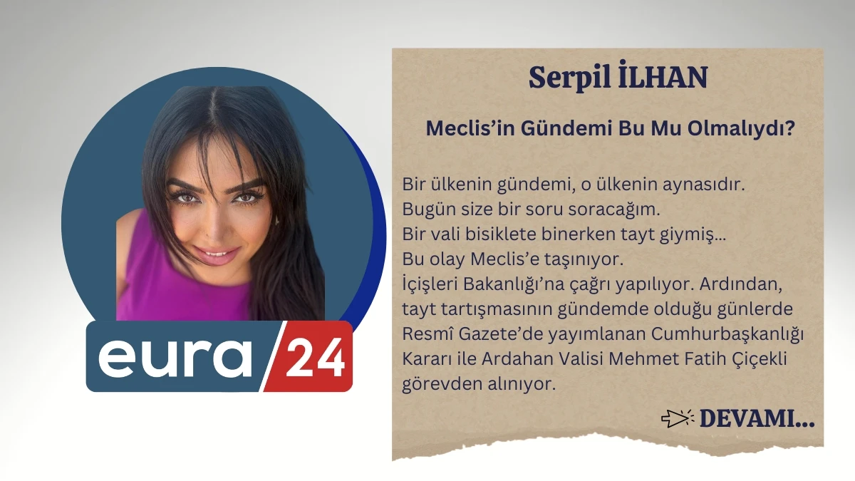 Meclis&rsquo;in G&uuml;ndemi Bu Mu Olmalıydı?