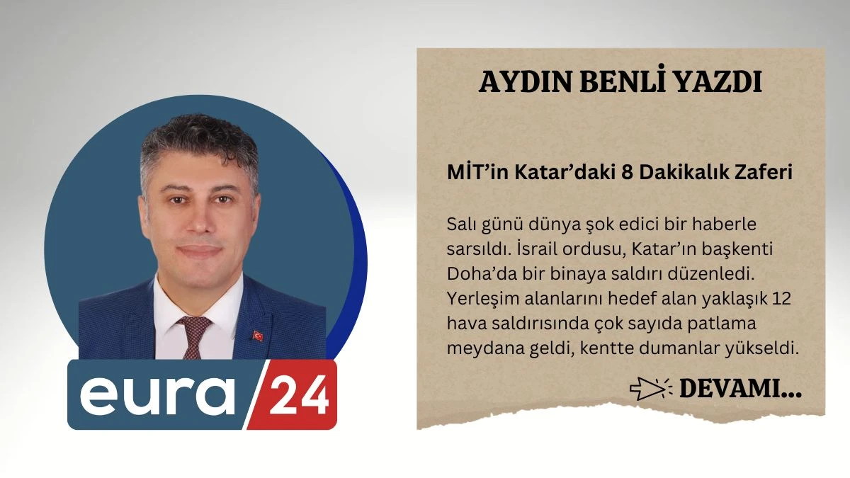 MİT’in Katar’daki 8 Dakikalık Zaferi