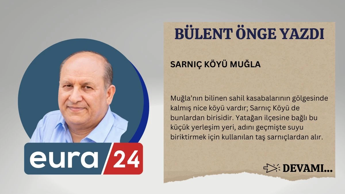 SARNI&Ccedil; K&Ouml;Y&Uuml; MUĞLA