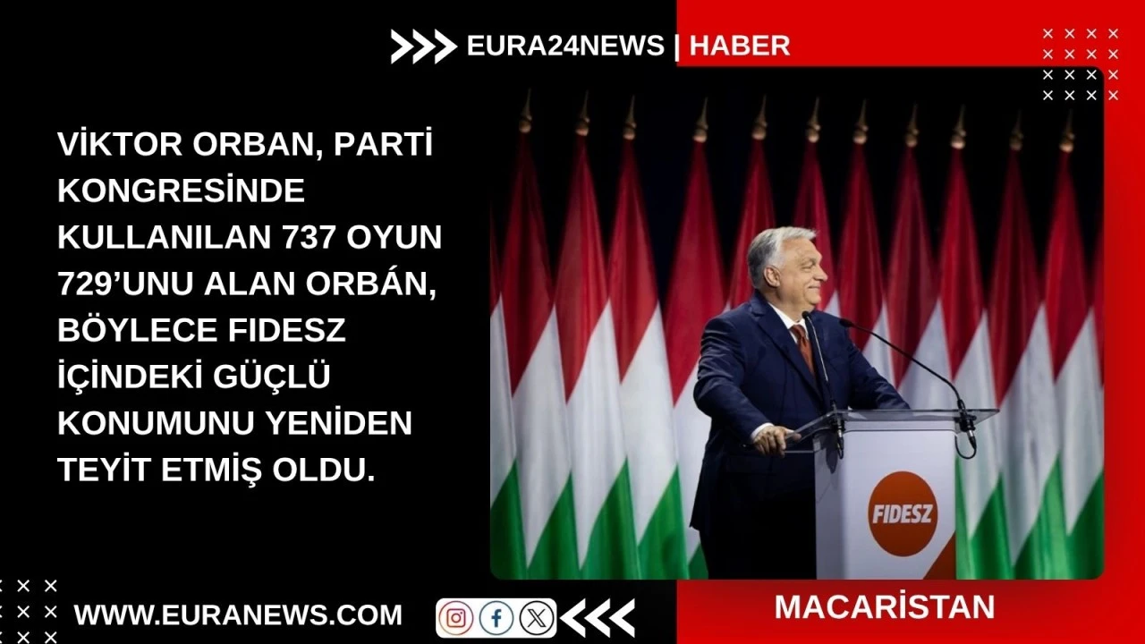 VIKTOR ORB&Aacute;N, SE&Ccedil;İM HEZİMETİNE RAĞMEN FIDESZ&rsquo;DE LİDERLİĞİNİ KORUDU