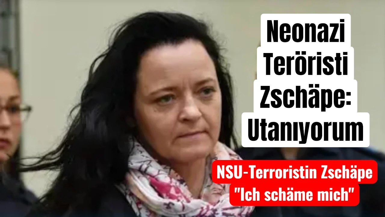 NSU teröristi Zschäpe "Utanıyorum" NSU-Terroristin Zschäpe "Ich schäme mich"